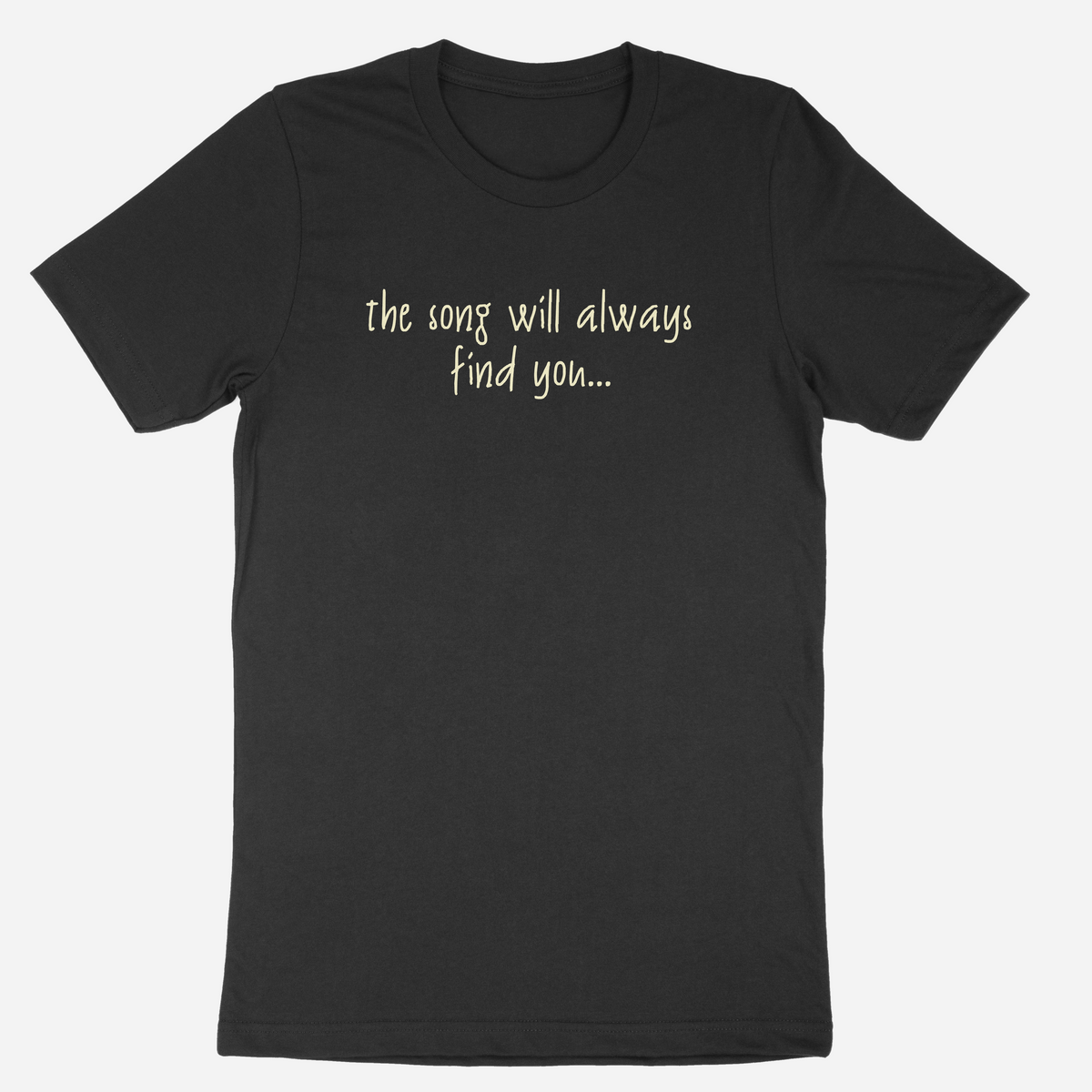 The Song Will Always Find You T-Shirt - Vintage Black