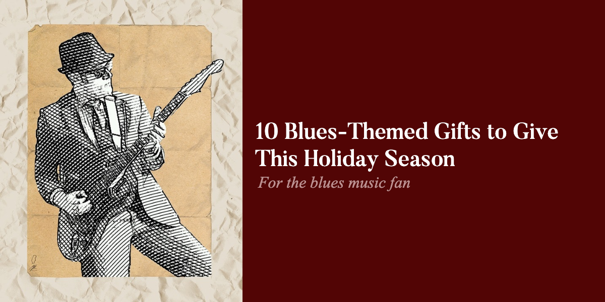 10 Blues-Themed Gifts To Give This 2019 Holiday Season