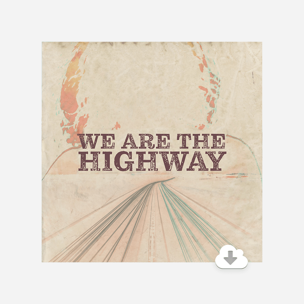 We Are The Highway - Digital EP