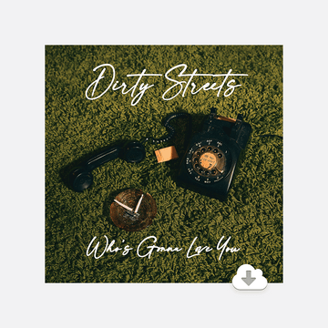 Who's Gonna Love You - Digital Album